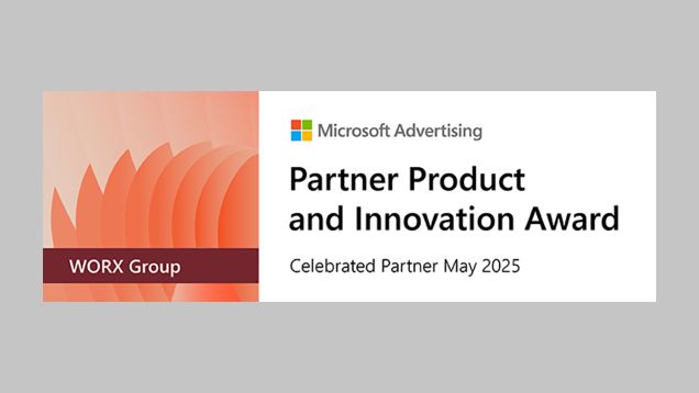 Microsoft Advertising Product & Innovation Excellence award for the WORX Group
